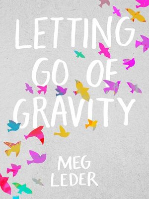 cover image of Letting Go of Gravity